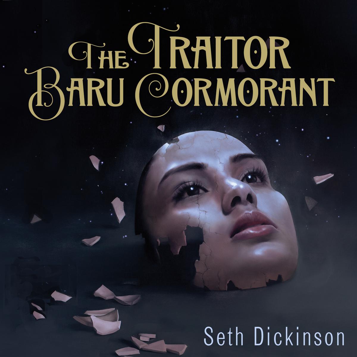 The Traitor Baru Cormorant by Seth J. Dickinson