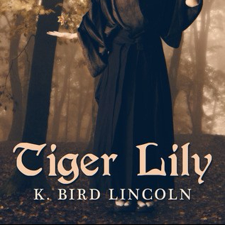 Tiger Lily by K. Bird Lincoln