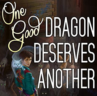 One Good Dragon Deserves Another by Rachel Aaron