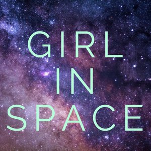 Girl in Space by Sarah Rhea Werner