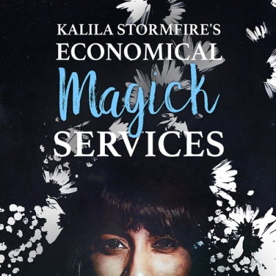 Kalila Stormfire's Economical Magick Services by Lisette Alvarez