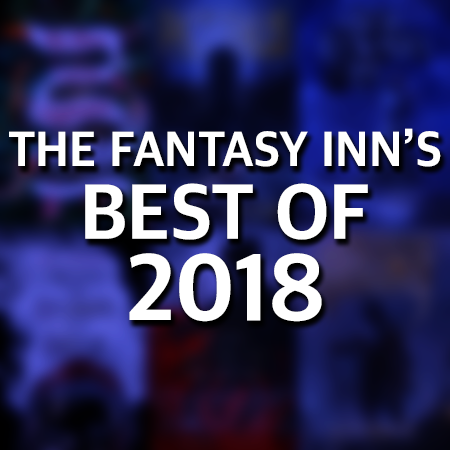 The Fantasy Inn's Best of 2018