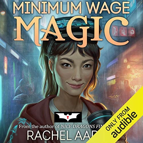 Minimum Wage Magic by Rachel Aaron