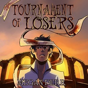 Tournament of Losers by Megan Derr