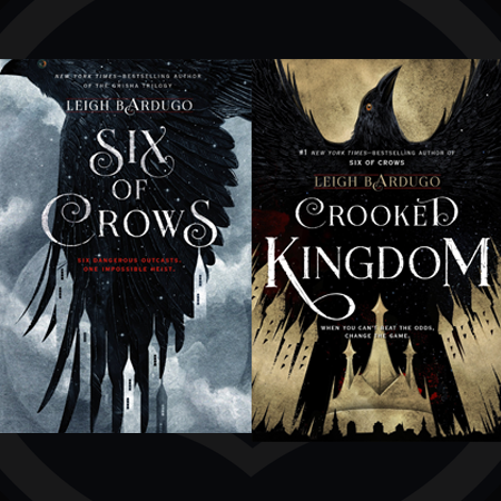 The Six of Crows Duology by Leigh Bardugo
