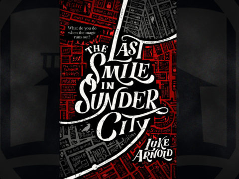 Last Smile of Sunder City Cover by Luke Arnold