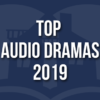 Top Audio Dramas 2019 image