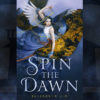 Spin the Dawn by Elizabeth Lim cover