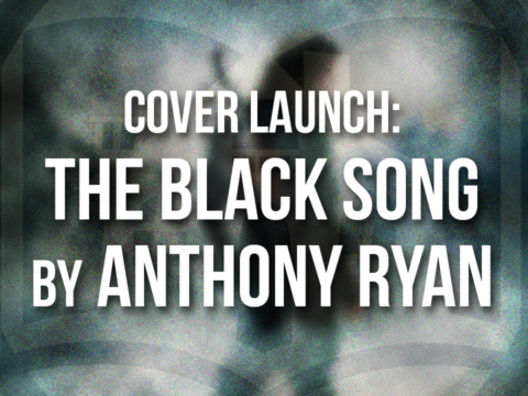 The Black Song by Anthony Ryan Cover Reveal