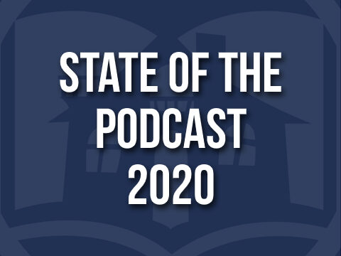 State of the Podcast 2020