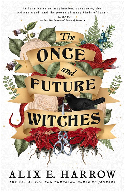 Once and Future Witches by Alix Harrow
