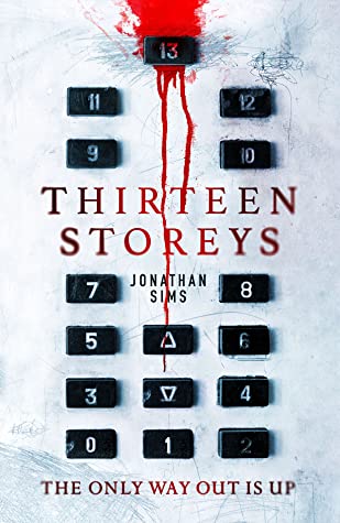 Thirteen Storeys by Jonathan Sims cover art
