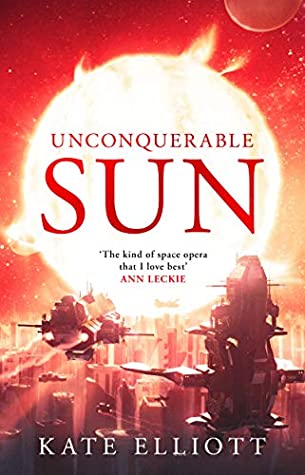 Unconquerable Sun by Kate Elliott cover art