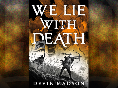We Lie with Death by Devin Madson