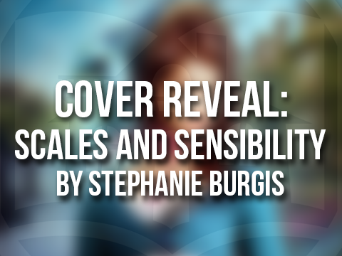 Cover Reveal: Scales and Sensibility