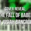 The Fall of Babel by Josiah Bancroft Cover Reveal
