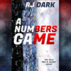 A Numbers Game by RJ Dark