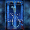 Priest of Gallows by Peter McLean cover art