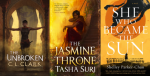 The covers of The Unbroken, The Jasmine Throne, and She Who Became the Sun