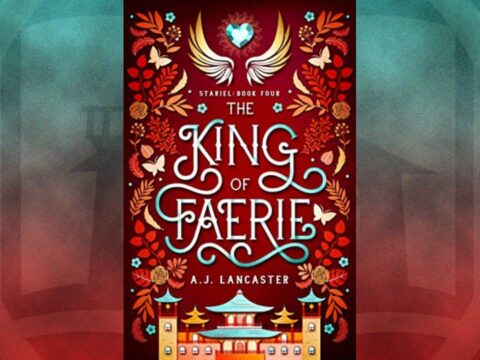 The King of Faerie (Stariel #4) by A.J. Lancaster