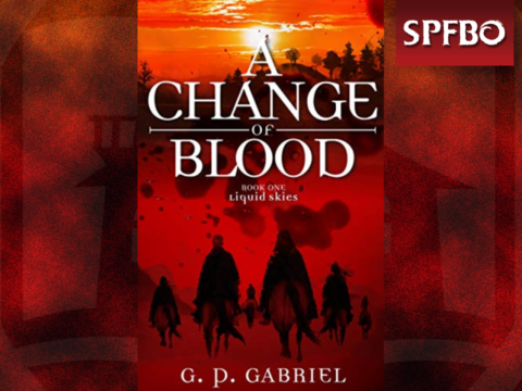 A Change of Blood by G.P. Gabriel [SPFBO]