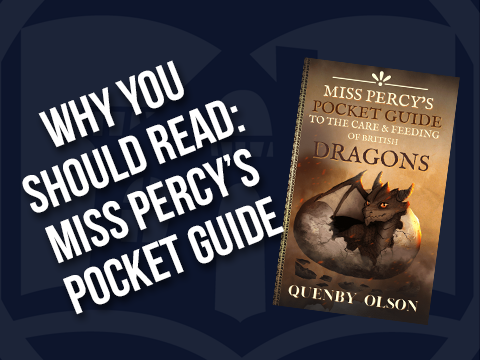 Why You Should Read: Miss Percy's Pocket Guide by Quenby Olson