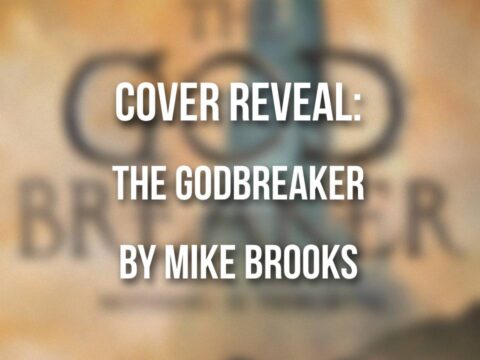 Cover reveal: The Godbreaker by Mike Brooks
