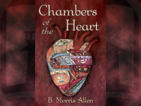 Chambers of the Heart: speculative stories by B. Morris Allen