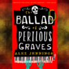 The Ballad of Perilous Graves cover