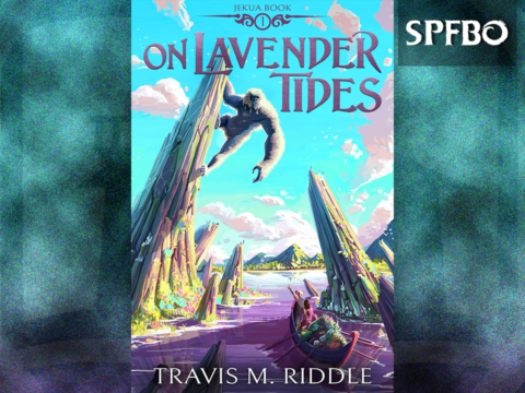Semi-Finalist Review: On Lavender Tides by Travis M. Riddle [SPFBO]