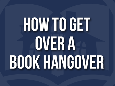How to get over a book hangover