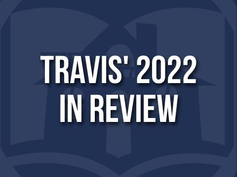 Travis' 2022 Year in Review