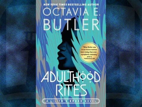Adulthood Rites by Octavia Butler