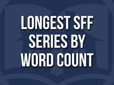The Longest SFF Series by Word Count