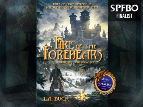 Fire of the Forebears by L.A. Buck