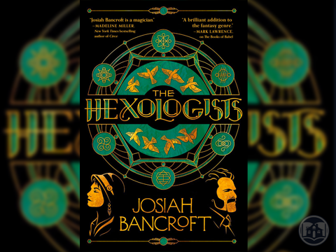 Cover Reveal: The Hexologists by Josiah Bancroft