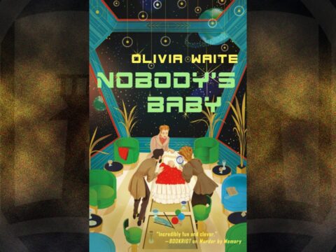 Cover art for Nobody's Baby by Olivia Waite. Shows three people standing around the crib of a newborn baby in the middle of a spaceship. Background gradient transitions from black to yellow to black, top to bottom.